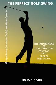 El Swing de Golf Perfecto: La Clave de la Coordinación y Control