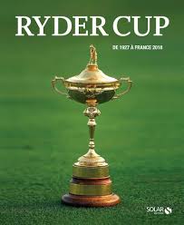 Ryder Cup: De 1927 a Francia 2018
