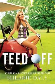 Desenfrenada: La Vida de una Esposa en el PGA Tour