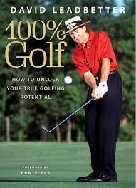 David Leadbetter 100% Golf: Desbloquea Tu Potencial Golfístico