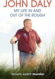 John Daly: Memorias de un Golfista Inigualable