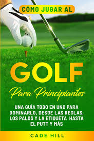 Golf para Principiantes: Guía Completa